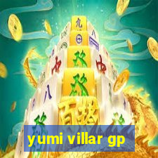 yumi villar gp